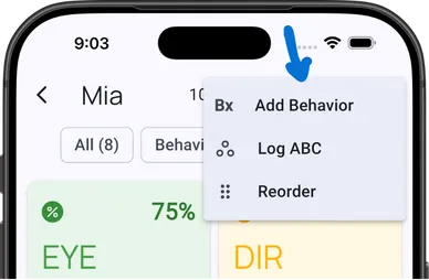 More options menu showing Add Behavior, Log ABC, Reorder options