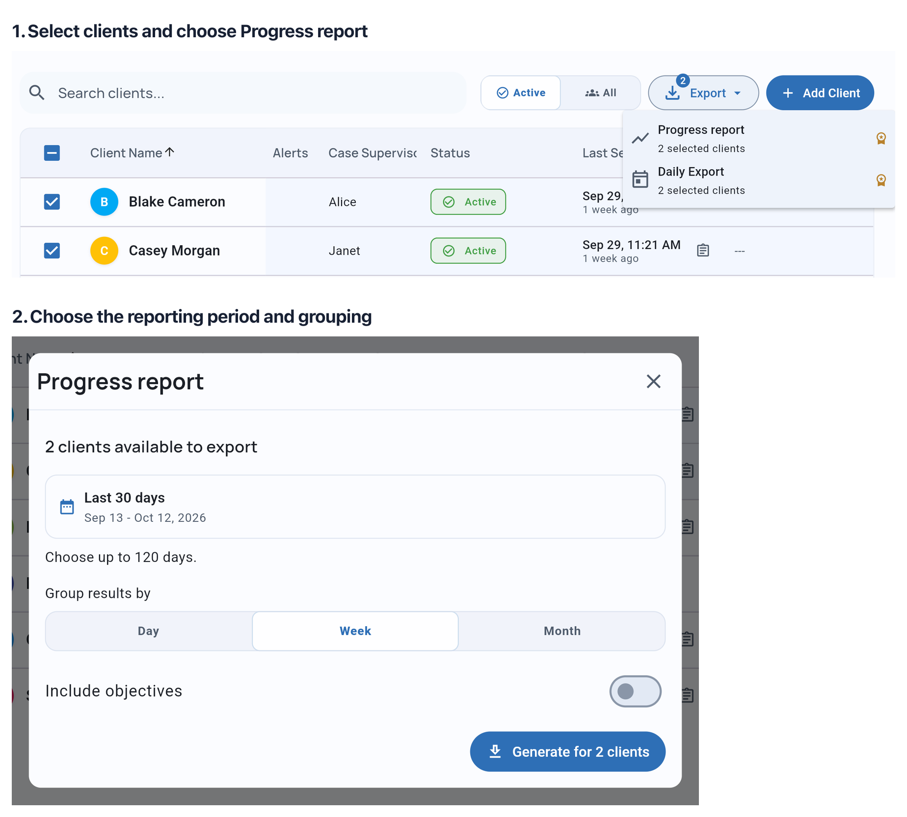 Select two clients for a Progress report, then choose the reporting period and grouping