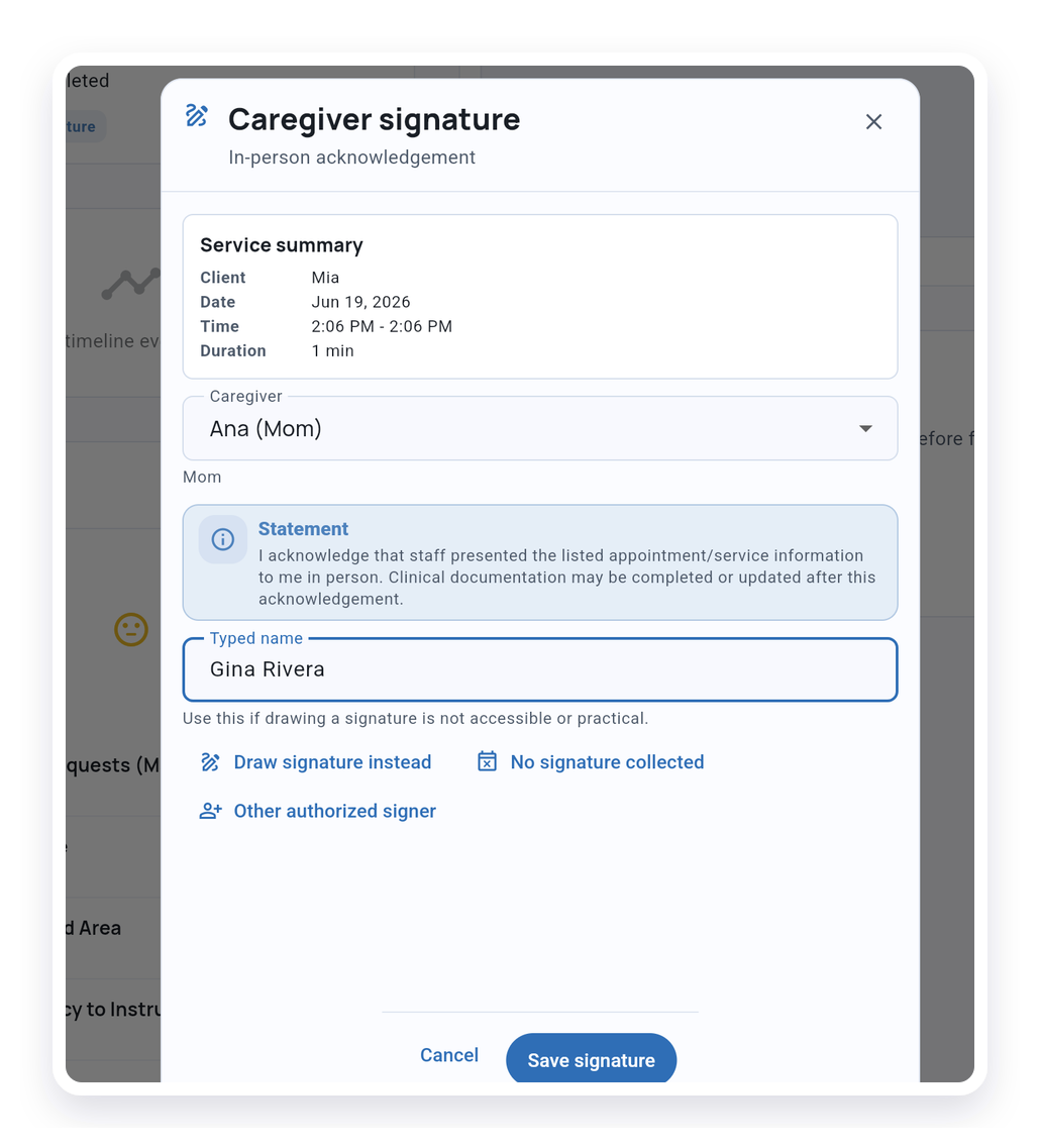 Caregiver signature dialog with saved caregiver selection, typed name fallback, no-signature option, and other authorized signer option